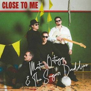  Mateo Ortega - Close To Me