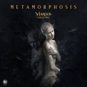  Marquis Collective - Metamorphosis