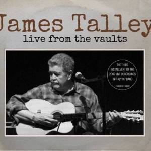  James Talley - Live From The Vaults