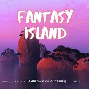  VA - Fantasy Island (Rainbow Chill out Tunes), Vol. 3