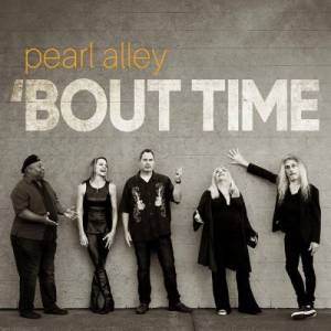  Pearl Alley - 'Bout Time