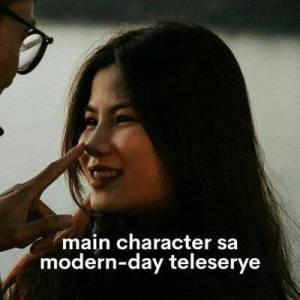  VA - main character sa modern-day teleserye