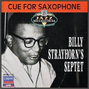  Billy Strayhorn's Septet - Cue For Saxophone