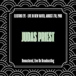  Judas Priest - Electric Eye - Live in New Haven, August 7th, 1988 [Remastered, Live On Broadcasting]