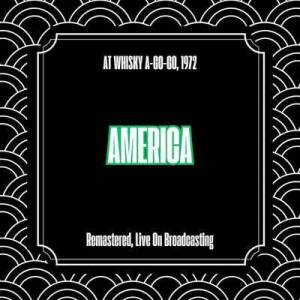  America - At Whisky A-Go-Go, 1972 [Remastered, Live On Broadcasting]