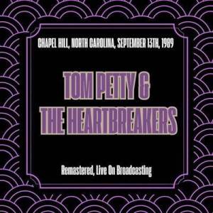  Tom Petty & The Heartbreakers - Chapel Hill, North Carolina, September 13th, 1989 [Remastered, Live On Broadcasting]