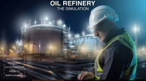 Oil Refinery - The Simulation
