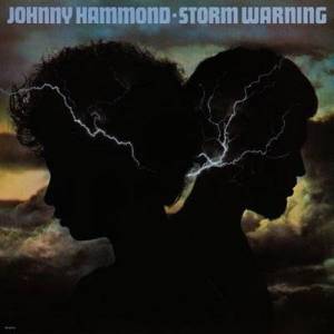  Johnny Hammond - Storm Warning [Remastered 2025]