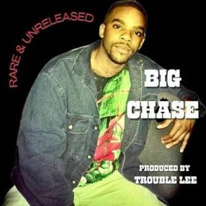 Big Chase - Rare & Unreleased