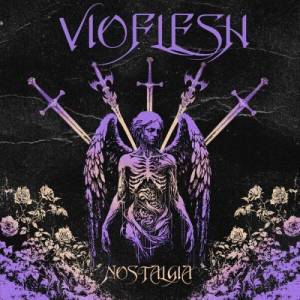  Vioflesh - Nostalgia