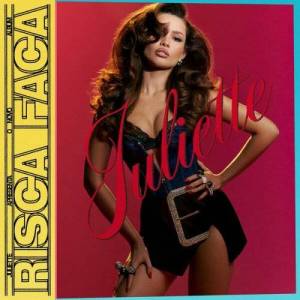  Juliette - Risca Faca