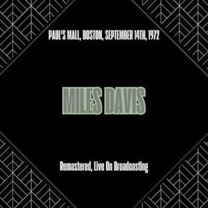  Miles Davis - Paul's Mall, Boston, September 14th, 1972 [Remastered, Live On Broadcasting]