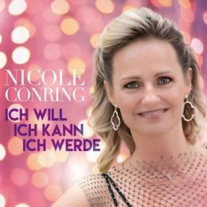  Nicole Conring - Ich Will Ich Kann Ich Werde