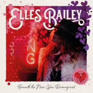  Elles Bailey - Beneath The Neon Glow [Reimagined]