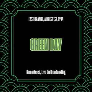  Green Day - 2025-03-03 - East Orange, August 1st, 1994 [Remastered, Live On Broadcasting]