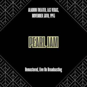  Pearl Jam - Aladdin Theater, Las Vegas, November 30th, 1993 [Remastered, Live On Broadcasting]