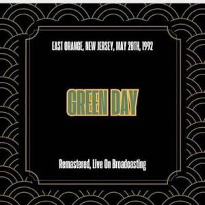  Green Day - East Orange, New Jersey, May 28th, 1992 [Remastered, Live On Broadcasting]