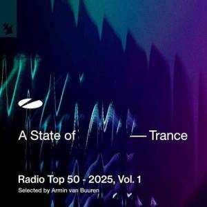  VA - A State of Trance Radio Top 50 - 2025, Vol. 1