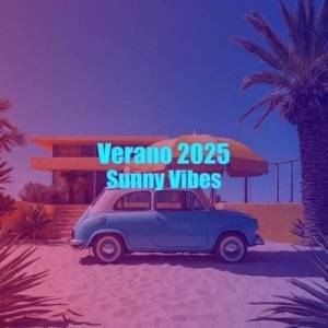  VA - Verano 2025 Sunny Vibes