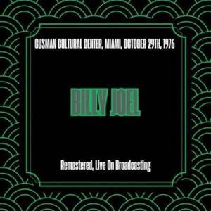  Billy Joel - Gusman Cultural Center, Miami, October 29th, 1976 [Remastered, Live On Broadcasting]