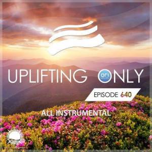  VA - Ori Uplift - Uplifting Only Episode 640