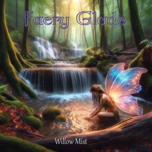  Willow Mist - Faery Glade