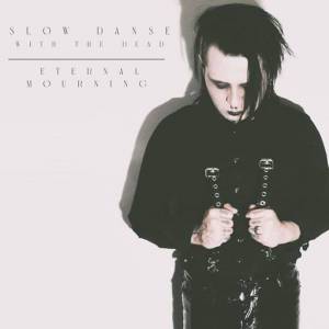  Slow Danse With The Dead - Eternl Mourning