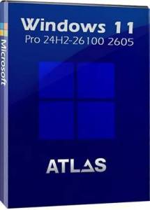 Windows 11 Pro 24H2 (v.26100.2605) with AtlasOS   [Ru]