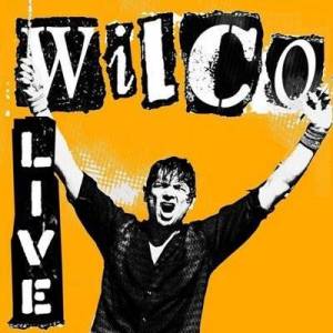  Wilco - Wilco Live [Orange]