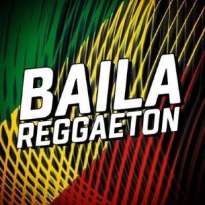  VA - Baila Reggaeton