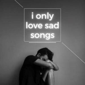  VA - i only love sad songs