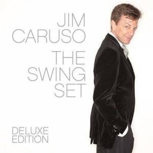  Jim Caruso - Swing Set  [Deluxe Edition]