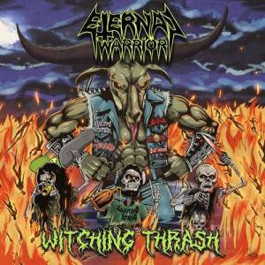  Eternal Warrior - Witching Thrash