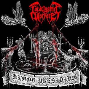  Cataclysmic Warfare - Blood Presidium