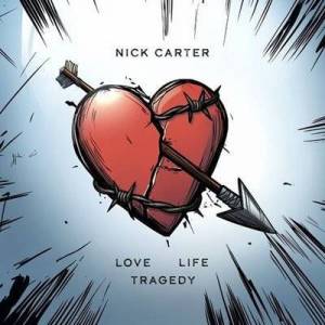  Nick Carter - LOVE LIFE TRAGEDY