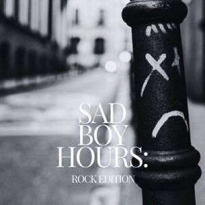  VA - Sad Boy Hours: Rock Edition