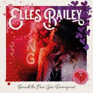  Elles Bailey - Beneath the Neon Glow (Reimagined)