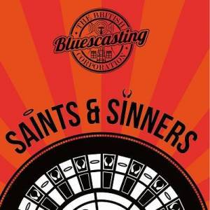  The British Bluescasting Corporation - Saints & Sinners