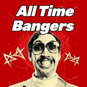  VA - All Time Bangers Best Songs in History