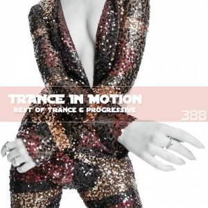  VA - Trance In Motion Vol.388