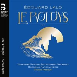  Hungarian National Philharmonic Orchestra - Edouard Lalo: Le Roi dYs
