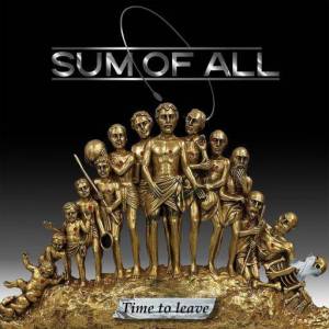  Sum Of All - Time to leave