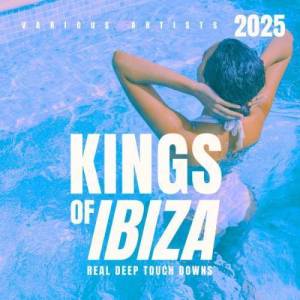  VA - Kings of Ibiza 2025 (Real Deep Touch Downs)