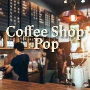 VA - Coffee Shop Pop