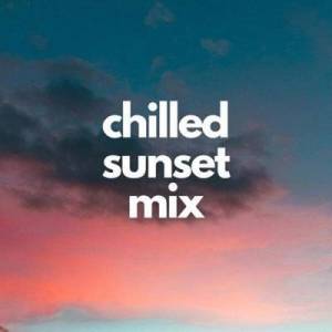  VA - chilled sunset mix
