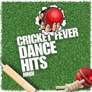  VA - Cricket Fever - Dance Hits Hindi