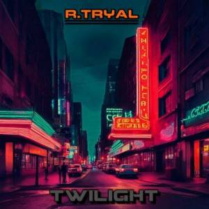  R.Tryal - Twilight