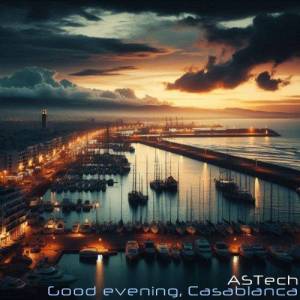  ASTech - Good evening, Casablanca