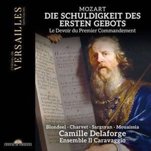  Camille Delaforge - Mozart: Die Schuldigkeit des ersten Gebots, K. 35