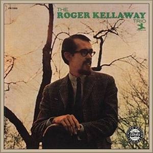 Roger Kellaway - The Roger Kellaway Trio
